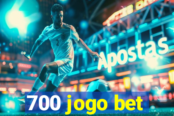 700 jogo bet